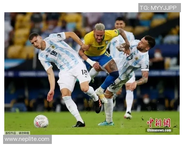 2019美洲杯半决赛巴西与阿根廷精彩对决瞬间回顾与分析 2019美洲杯半决赛巴西与阿根廷精彩对决瞬间回顾与分析